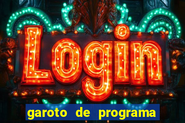 garoto de programa zona leste